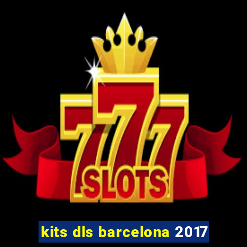 kits dls barcelona 2017