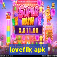 loveflix apk