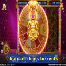 baixar filmes torrents