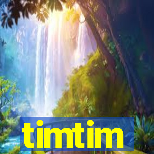 timtim