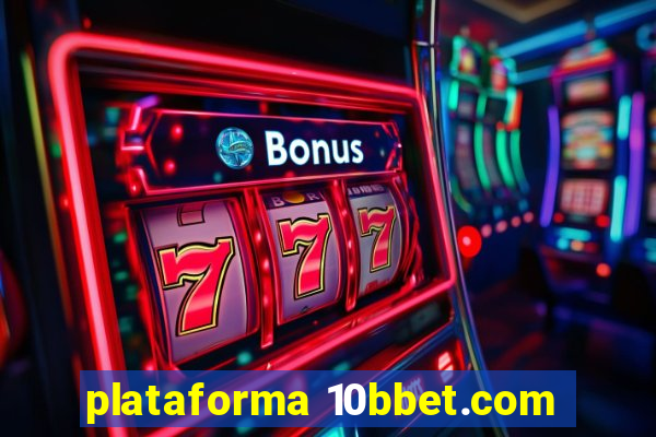 plataforma 10bbet.com