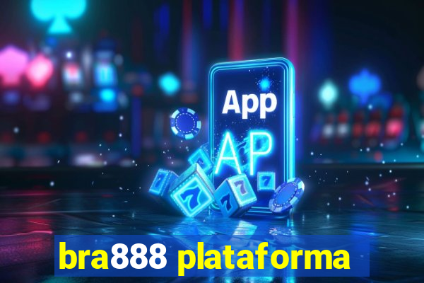 bra888 plataforma