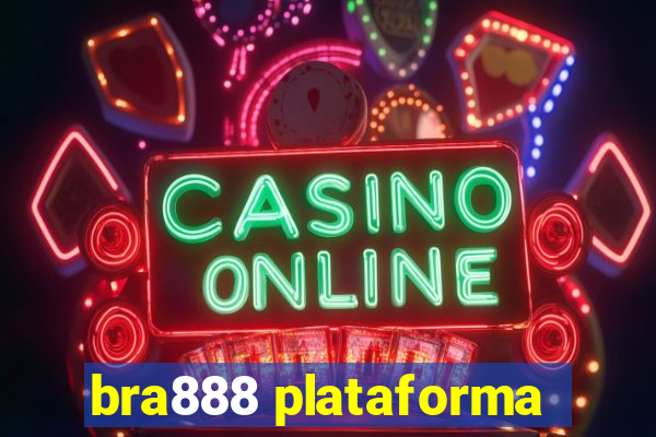 bra888 plataforma