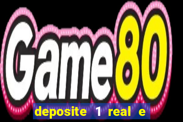 deposite 1 real e ganhe 10