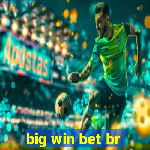 big win bet br