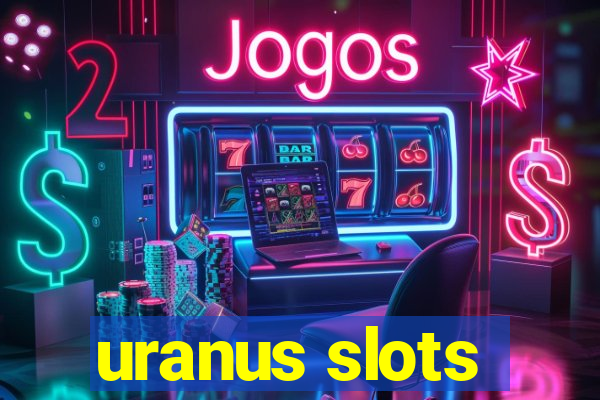 uranus slots