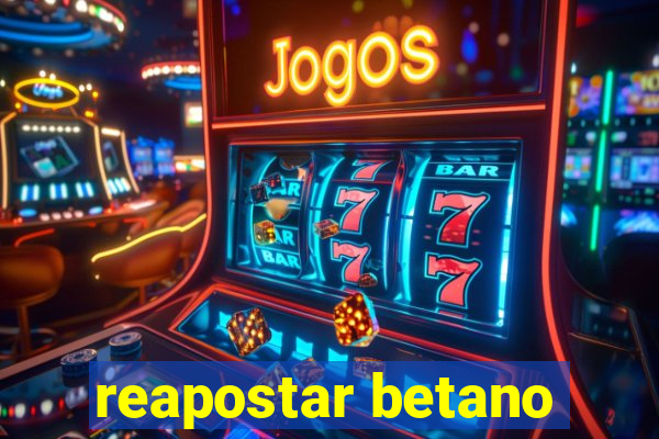 reapostar betano