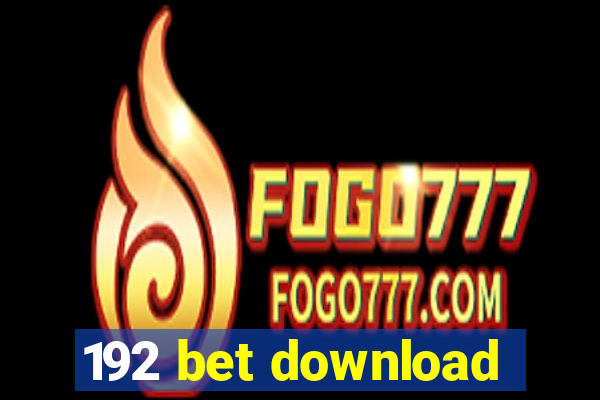 192 bet download