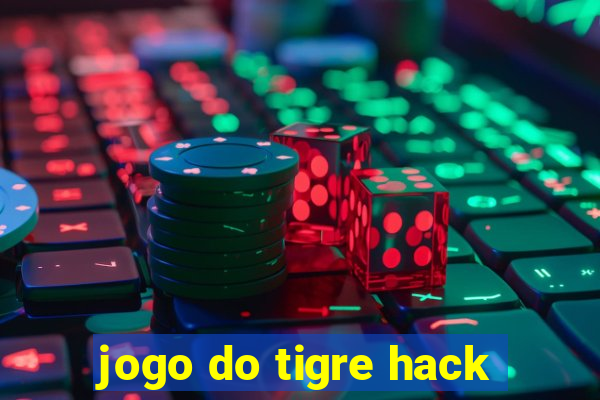 jogo do tigre hack