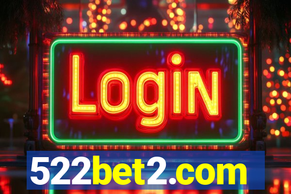 522bet2.com