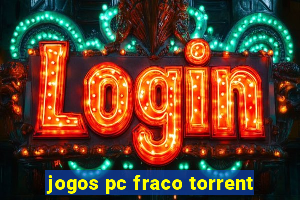 jogos pc fraco torrent