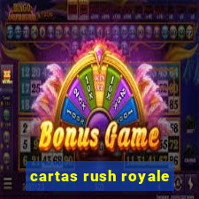 cartas rush royale