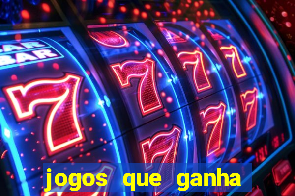 jogos que ganha dinheiro sem investir