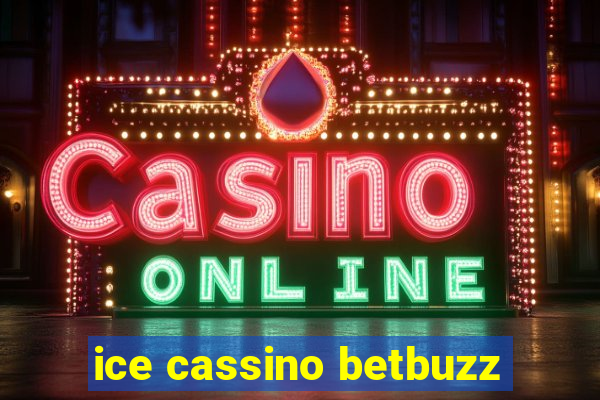 ice cassino betbuzz