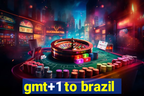 gmt+1 to brazil