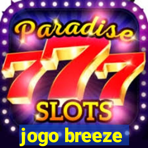 jogo breeze