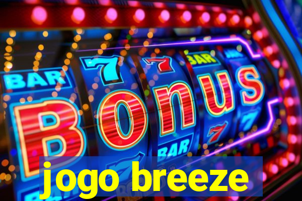 jogo breeze