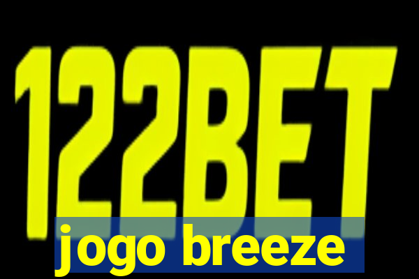 jogo breeze