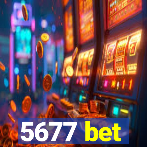 5677 bet