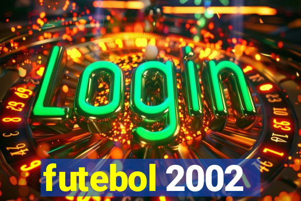 futebol 2002