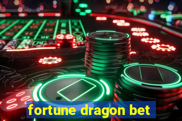 fortune dragon bet