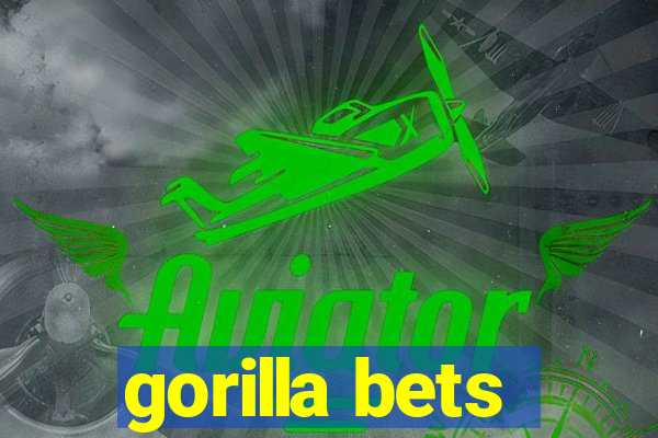 gorilla bets