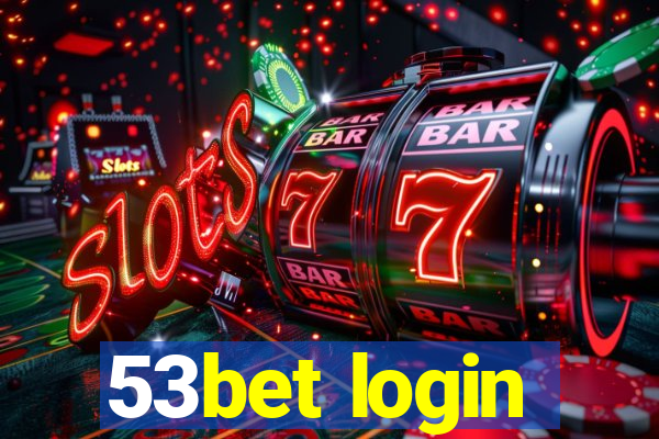 53bet login