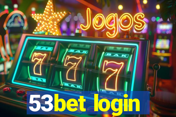 53bet login