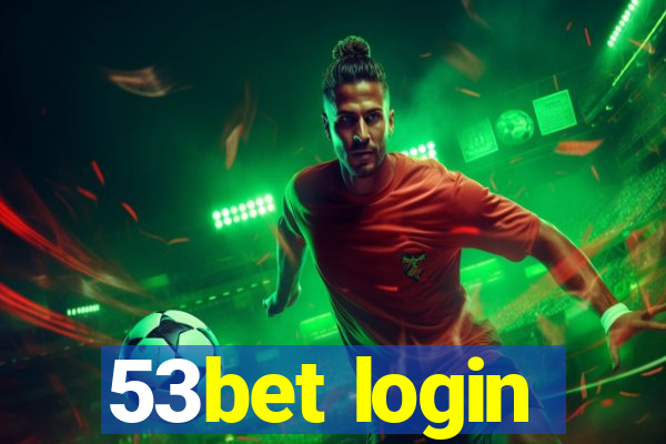 53bet login