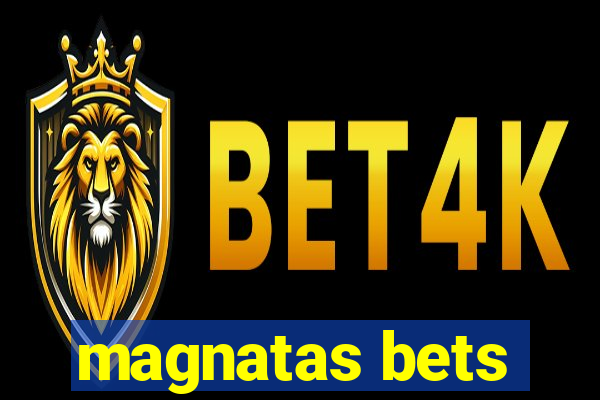 magnatas bets