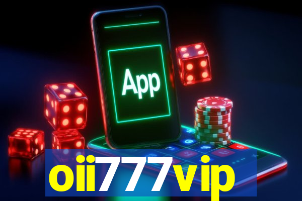 oii777vip