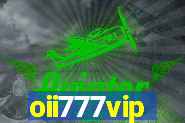 oii777vip