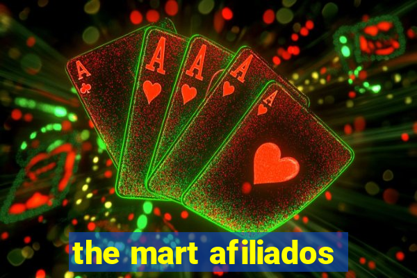 the mart afiliados