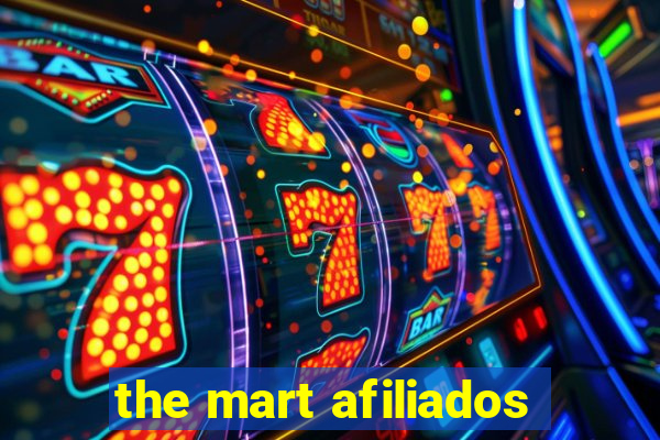 the mart afiliados