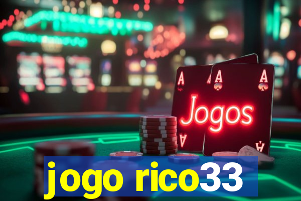 jogo rico33