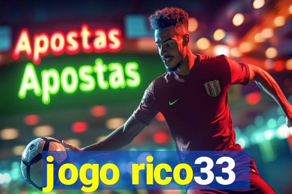 jogo rico33