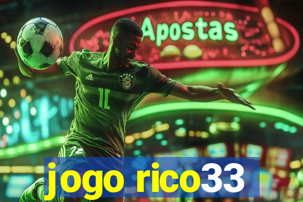 jogo rico33