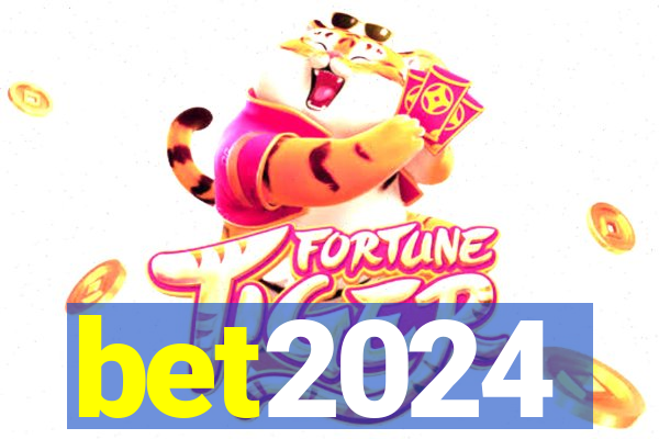 bet2024