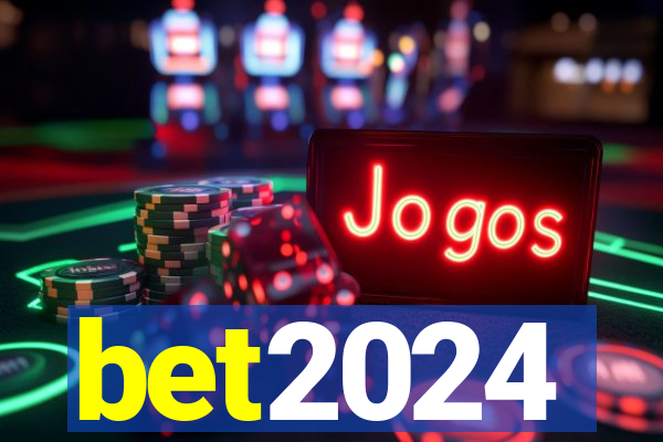 bet2024