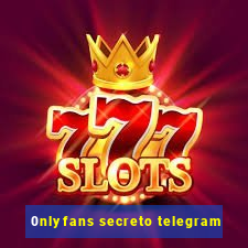 0nlyfans secreto telegram