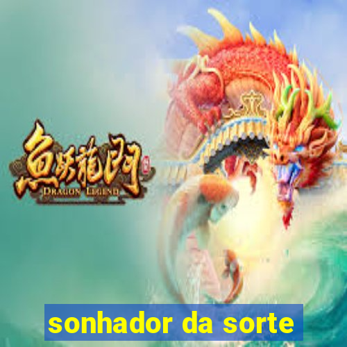 sonhador da sorte