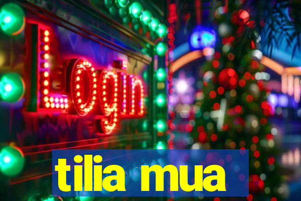 tilia mua