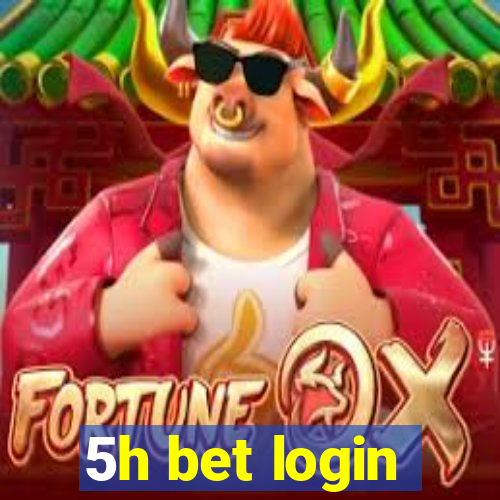 5h bet login