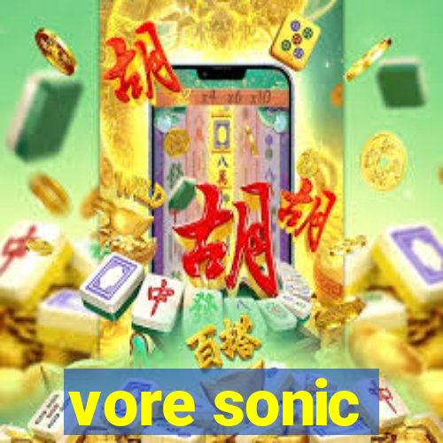 vore sonic