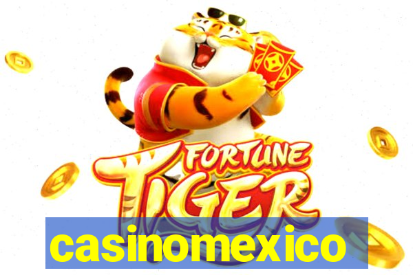 casinomexico