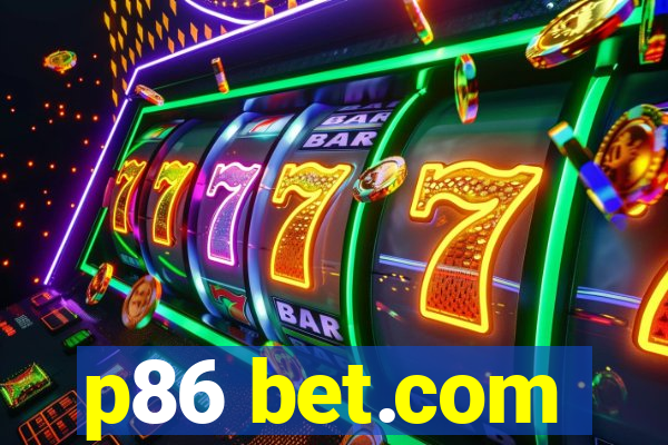 p86 bet.com