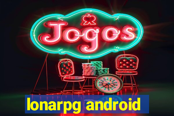 lonarpg android