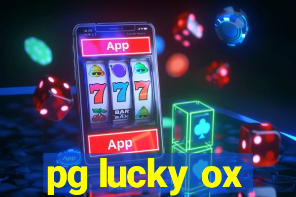 pg lucky ox