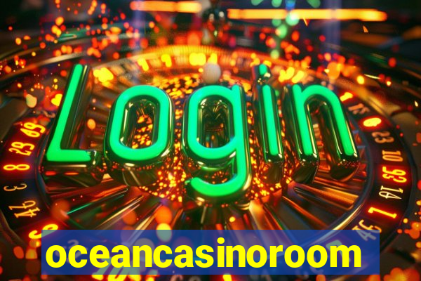 oceancasinoroom