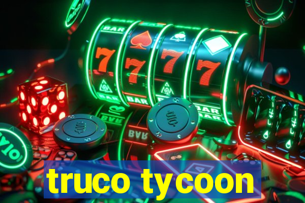 truco tycoon